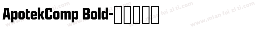 ApotekComp Bold字体转换